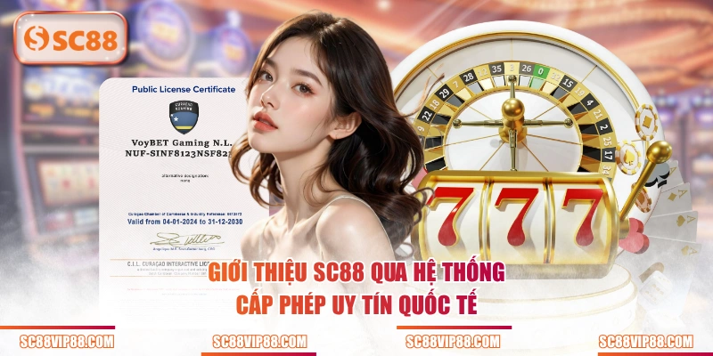 Giới Thiệu SC88 qua hệ thống cấp phép uy tín quốc tế