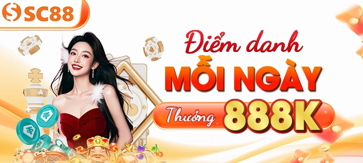 Điểm danh SC88 mỗi ngày thưởng 888k